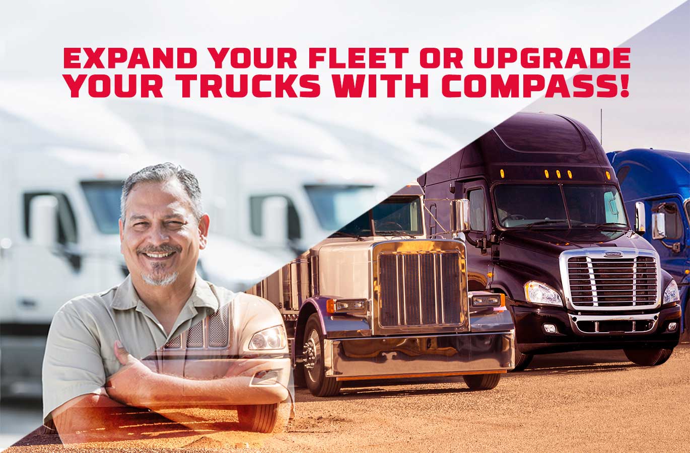 Man with crossed arms and trucks in background, text: 'Expand your fleet with Compass Holding'